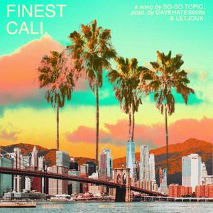 Finest Cali(The Balance) [Explicit]