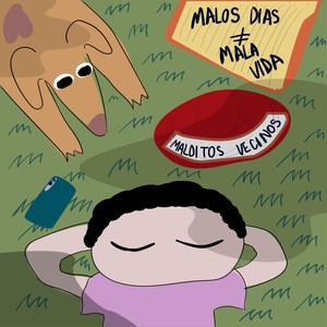 Malos Días ≠ Mala Vida