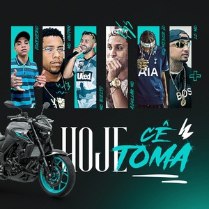 Hoje Cê Toma (Explicit)
