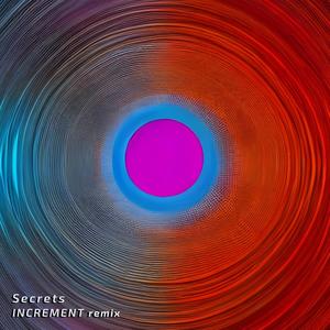 Secrets (Increment Remix)