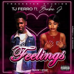 Feelings (feat. Tj Ferro & Barbie J)