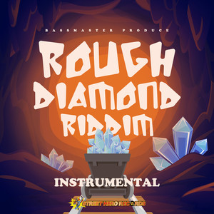 ROUGH DIAMOND RIDDIM (Inst.)