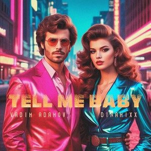 Tell Me Baby