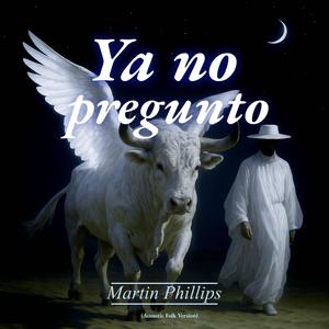 Ya no pregunto (Acoustic Folk Version)