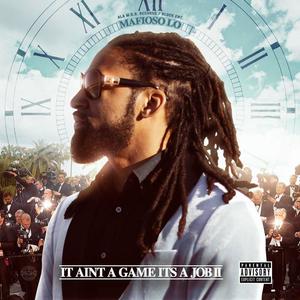 It Ain't a Game Its a Job, Pt. 2 (Explicit)