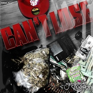 Can't Lose (Explicit)