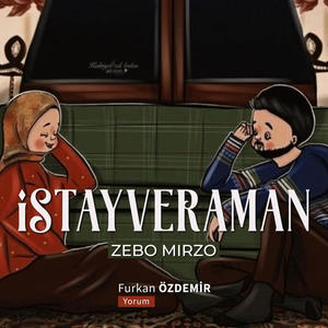 Zebo Mirzo - İstayveraman