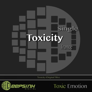 Toxicity (Original Mix)