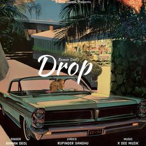 Drop (feat. Raman deol)