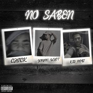 No Saben (Explicit)