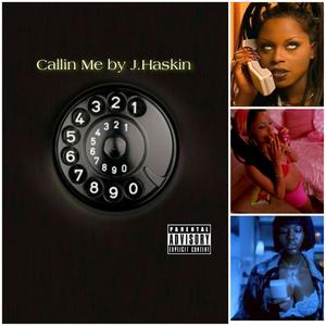 Callin me (feat. Wuddy B & Produced by SEVNSIXSOUND) [Explicit]