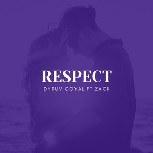 Respect (feat. Zack)