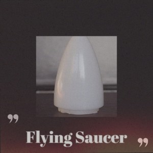 Flying Saucer