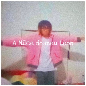 A Nilce do Meu Leon