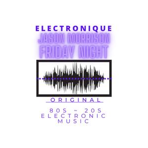 Friday Night (feat. Jason Morrison (words, vocals, guitars)) (Explicit)