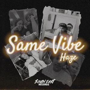 Same Vibe (feat. Haze)