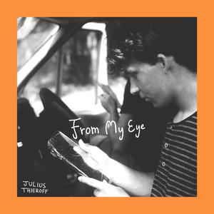 From My Eye (Explicit)