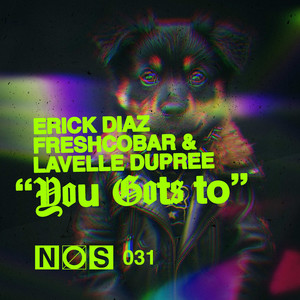 You Gots To (Extended Mix)