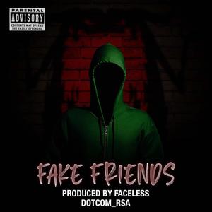 FAKE FRIENDS (Explicit)