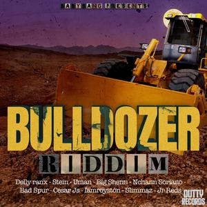 Bulldozer riddim (Explicit)