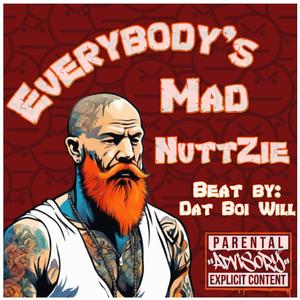 Everybody's Mad (Explicit)