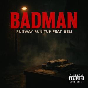 Badman (feat. Reli)