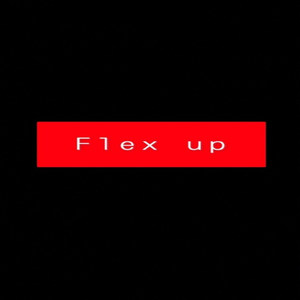 Flex Up (Explicit)