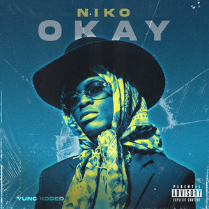 Niko Okay (Explicit)