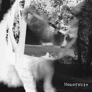 Monofobie (Explicit)