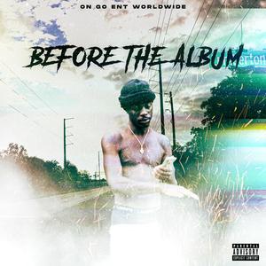 before the album (Explicit)