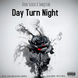 Day Turn Night (feat. Shaqstar) (Explicit)