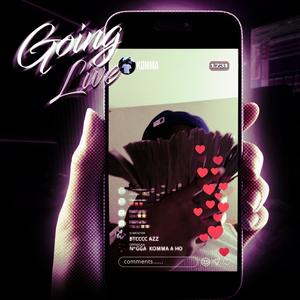 Going live (Explicit)