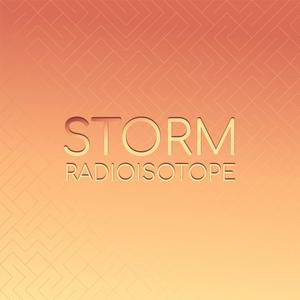 Storm Radioisotope