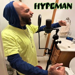 Hypeman (Explicit)