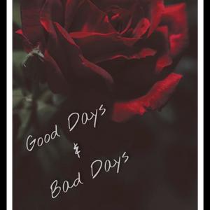 Good Days & Bad Days (Explicit)