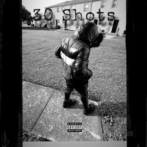 30 Shots (feat. lul draco) (Explicit)