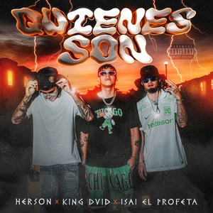 Quienes Son (Explicit)