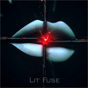 Lit Fuse