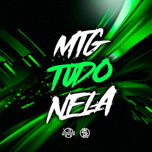 Mtg Tudo Nela (Explicit)