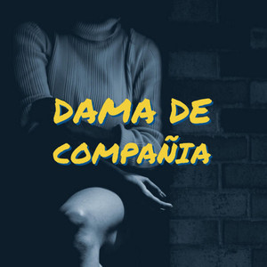Dama de Compañia (Explicit)