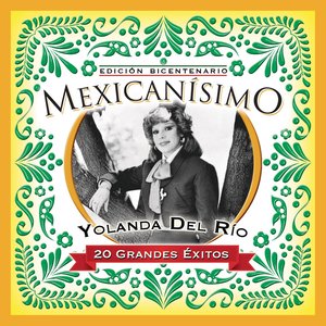 Mexicanisimo-Bicentenario/Yolanda Del Rio