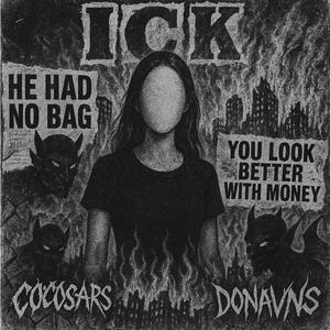 ICK! (feat. Donavns) (Explicit)