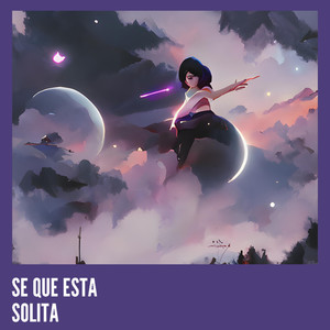 SE QUE ESTA SOLITA (Remix) [Explicit]