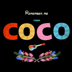 Remember Me (From Coco)