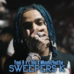 Sweepers K (feat. Yagi BB, C Bluu & Mhady2Hottiee) [Explicit]