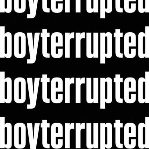 boyterrupted (Explicit)