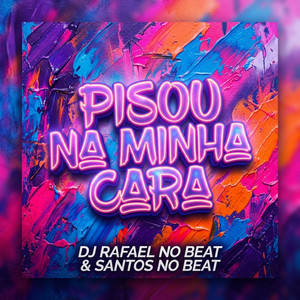 Pisou na Minha Cara (Explicit)