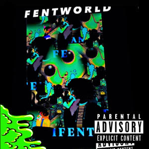 FENT WON (Explicit)