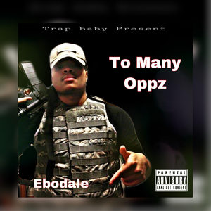 To Many Oppz (Explicit)