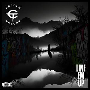 Line Em Up (feat. AHyes) [Explicit]